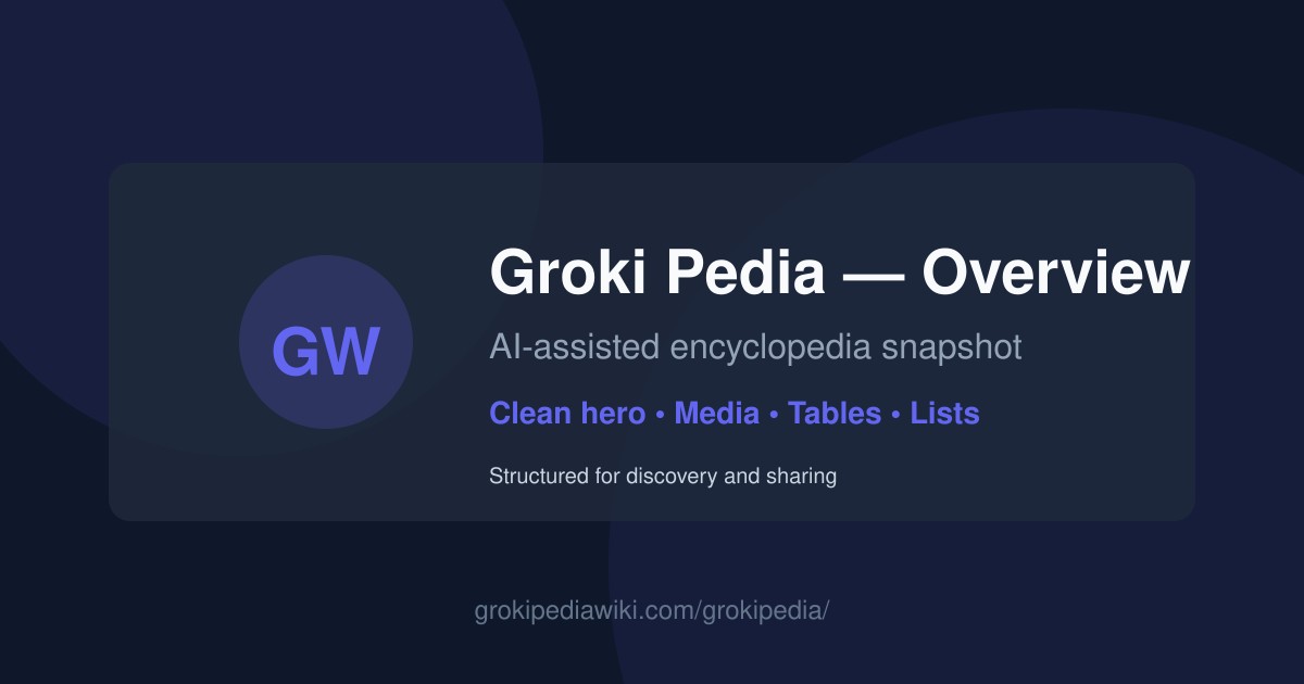 Groki Pedia overview